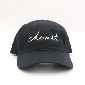 Our choast dadcap hat. 100% cotton with a cursive embroidery saying choast on the front